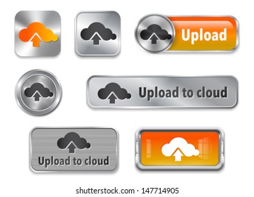 Collection of Upload to cloud metallic and glossy buttons. Vector illustration