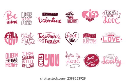 Collection of Valentine's Day inscription. Set of handwriting text banner kiss me, only you, with love, fall in love, hello my love. Hand drawn vector art.