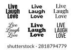 Collection of Various Typography Designs Featuring the Phrase Live Laugh Love in Different Styles
