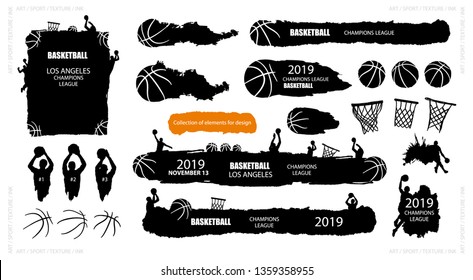 Collection of vector basketball. Sports elements for design banners, flyers, posters, grunge style, players, balls, backgrounds. Ink splatters. Painted objects.