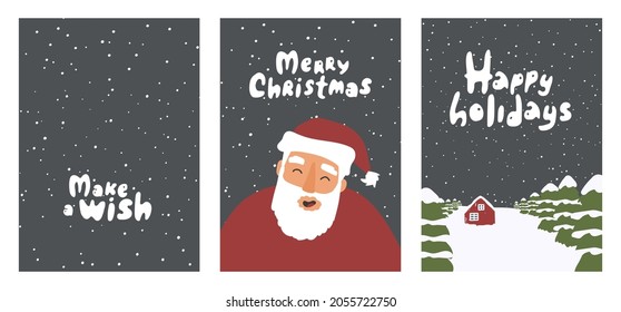 Collection of vector Christmas cards with Santa Claus, wooden house in the evening forest and sky with snow flakes and lettering. Merry Christmas, Make a wish, Happy holidays text