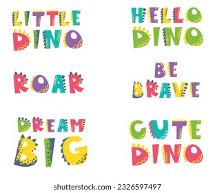 Collection of vector inscriptions in the style of dinosaurs. Roar, cute dino, hello dino, be brave, little dino. Printable inscriptions on white background 
