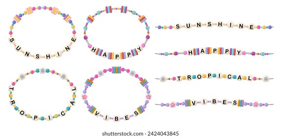 Collection of vector jewelry, children's ornaments. Bracelet of handmade plastic beads. Set of bright colorful braided bracelets with letters from words sunshine, happy, tropical, vibes