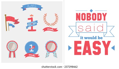 Collection of vector multicolored badges, trophies and awards. Inspirational and motivational quotes poster. Stylish typographic poster design in hipster style. Vector template for print design.