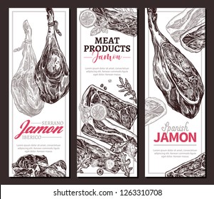 Collection of vertical banners with spanish jamon, fresh farm meat products in sketch style. Vectro hand drawn templates and layuots in monochrome