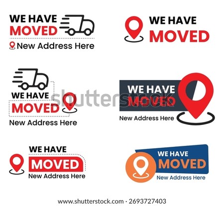 Collection of "We Have Moved" graphics featuring moving trucks and location pins, signifying relocation and new addresses