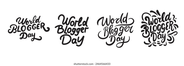 Collection of World Blogger Day text. Hand drawn vector art.
