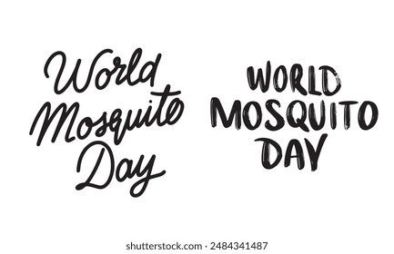 Collection of World Mosquito Day text lettering. Hand drawn vector art.