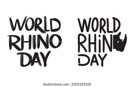 Collection of World Rhino Day text lettering. Hand drawn vector art.