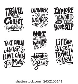A collection of written travel and adventure phrases, slogans or quotes. Creative illustration in black and white colors