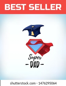 College alumni hat. Super dad. Superdad logo. Father day concept. Card for Daddy. Comic style. Cartoon Vector illustration.