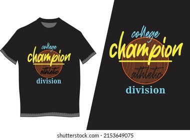  College champion athletic division typography t shirt design, vector illustration text latter and art graphic
