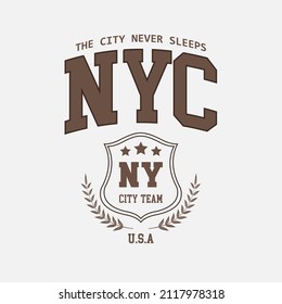 College City never sleeps NYC slogan typography for t-shirt. Varsity slogan print tee shirt, sport apparel print. Vintage graphics. Vector illustration.