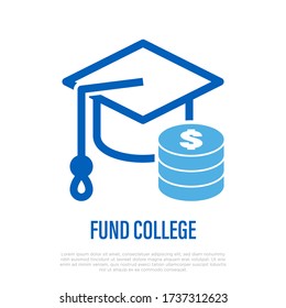 College fund: graduation cap and stack of dollar coin. Savings for education, student loan. Thin line icon. Vector illustration.