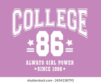 College girl slogan vector illustration for t-shirt and other uses