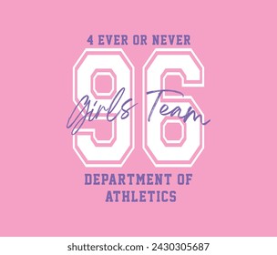 College girls team, slogan vector illustration for t-shirt and other uses