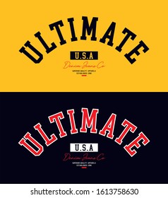 College Graphic, Typography Design Ultimate, Athletic Sport, Apparel Print, Vector Illustration