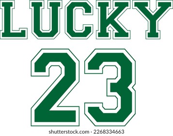 College Green Varsity University Slogan Collegiate Lettering Lucky St Paddy's Day Irish. Vector Logo Placement For T-shirt, Tote, Poster. St Patricks, Lucky, luck Ireland.