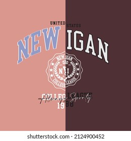 College New york and Michigan varsity slogan typography for t-shirt. Varsity slogan print tee shirt, sport apparel print. Vintage graphics. Vector illustration.