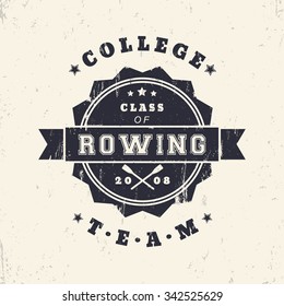 College Rowing team vintage grunge sign, logo, badge with crossed oars, vector illustration