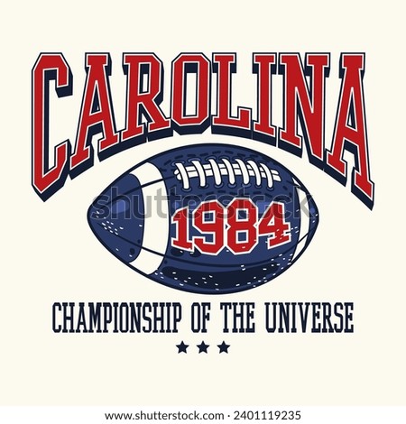 College slogan print with american football rugby illustration for t-shirt sweatshirt and other uses.