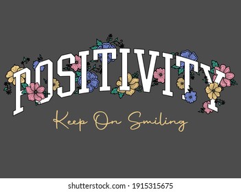 College Slogan With Vector Flower Illustrations For T Shirt.