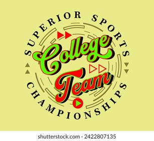 College team vintage calligraphy design. Abstract design with the lines circle style. typography, labels, posters. print t-shirt, vector illustration