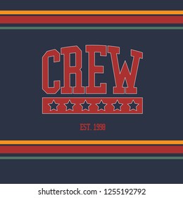 College typography for t-shirt.Crew slogan tee shirt, sport apparel print. Vintage graphics. Vector illustration.