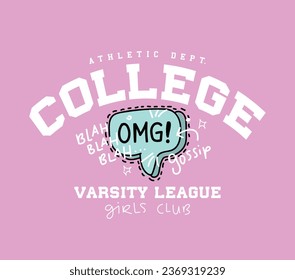 College varsity style fun typography. Vector illustration design for fashion graphics, print, slogan tee, sweatshirt.