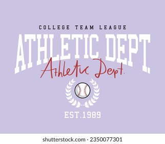 College varsity style vintage typography. Vector illustration design for slogan tee, t shirt, fashion graphic, print, poster, card.