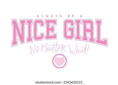 College varsity vintage typography, pink girl style. Vector illustration design for fashion graphics, prints, t shirts.