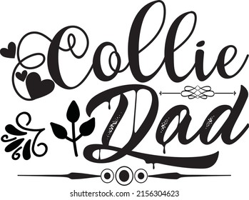 Collie Dad, Dad SVG Design, Vector File.