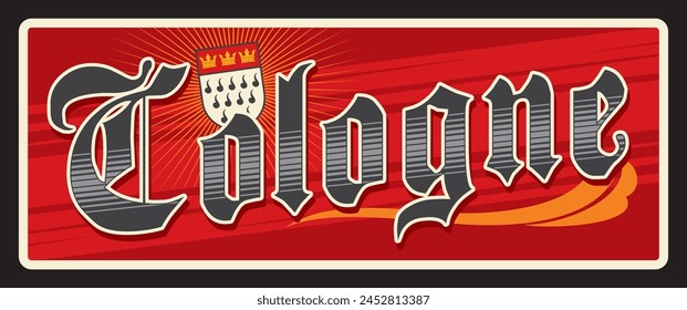 Cologne German city, state of North Rhine Westphalia NRW. Vector travel plate, vintage tin sign, retro welcome postcard or signboard. Old souvenir card with coat of arms and flag