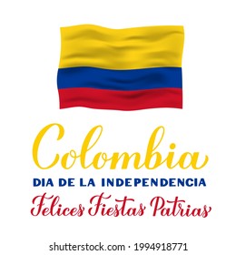 Colombia Independence Day calligraphy lettering in Spanish. National holiday celebrated on July 20. Vector template for typography poster, banner, greeting card, flyer, etc.