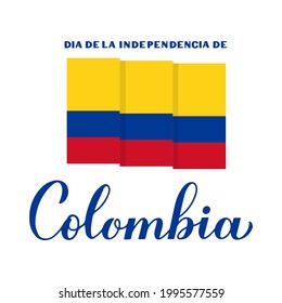 Colombia Independence Day calligraphy lettering in Spanish. National holiday celebrated on July 20. Vector template for typography poster, banner, greeting card, flyer, etc.