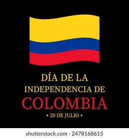 Colombia Independence Day typography poster in Spanish. Colombian National holiday on July 20. Vector template for banner, greeting card, flyer, etc