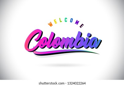 Colombia Welcome To Word Text with Creative Purple Pink Handwritten Font and Swoosh Shape Design Vector Illustration.
