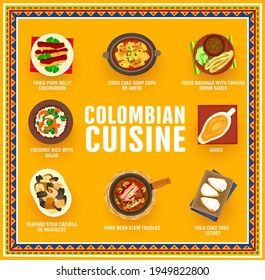 Colombian cuisine vector fried bananas with tomato onion sauce, pork bean stew frijoles. Seafood stew cazuella de mariscos, fried pork belly chicharron, corn cake soup sopa de arepa food of Colombia