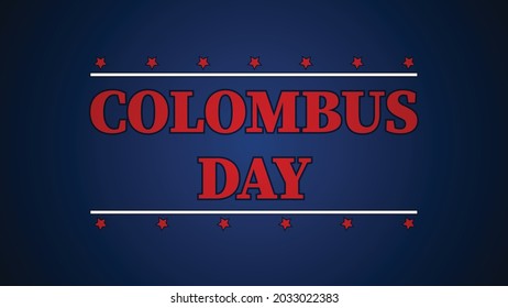 Colombus day banner with star and blue background. Vintage style typhography poster. Editable vector illustration