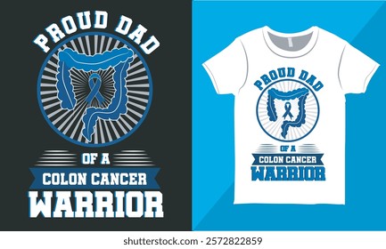 Colon Cancer Awareness T-shirt Design, Colon Cancer Typography T-shirt, Colon Cancer Quotes Design