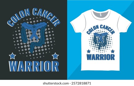 Colon Cancer Warrior T-shirt Graphic, Colon Cancer Awareness T-shirt, Cancer Shirt Design, Typography Quotes T-shirt Design Template