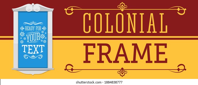 Colonial Frame vector illustration, ready to place your text or design.