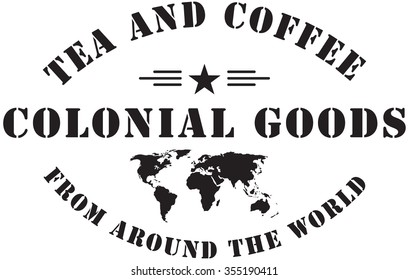 Colonial goods from around the world. Stamp stigma.