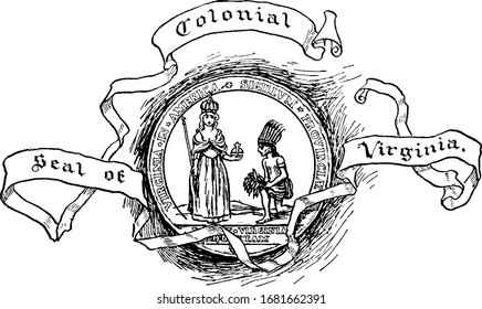 The Colonial Seal Of Virginia, Roman Goddess Holds A Wand Of Magical Gift And Offering This To A Man Who Has Leaves Of Tree In His Hand, Vintage Line Drawing Or Engraving Illustration