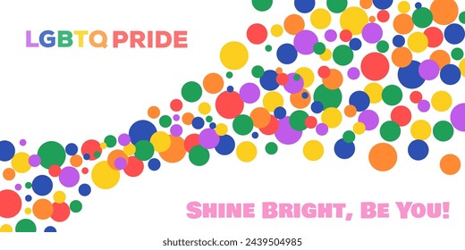 color banner for lgbt pride with the inscription "Shine Bright, Be You!", colored circles, air