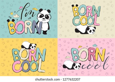 Color Born cool greeting card design with cute panda bear and quote 