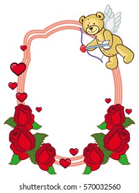 Color frame with roses and teddy bear with bow and wings, looks like a Cupid. Copy space. Vector clip art.