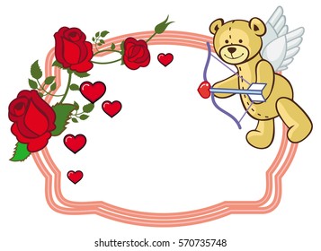 Color frame with roses and teddy bear with bow and wings, looks like a Cupid. Copy space. Vector clip art.