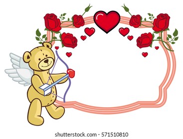 Color frame with roses and teddy bear with bow and wings, looks like a Cupid. Copy space. Vector clip art.