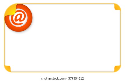 Color frame for your text and a email icon